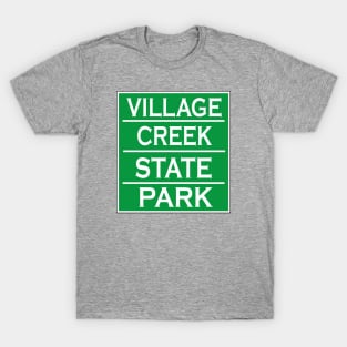 VILLAGE CREEK STATE PARK T-Shirt